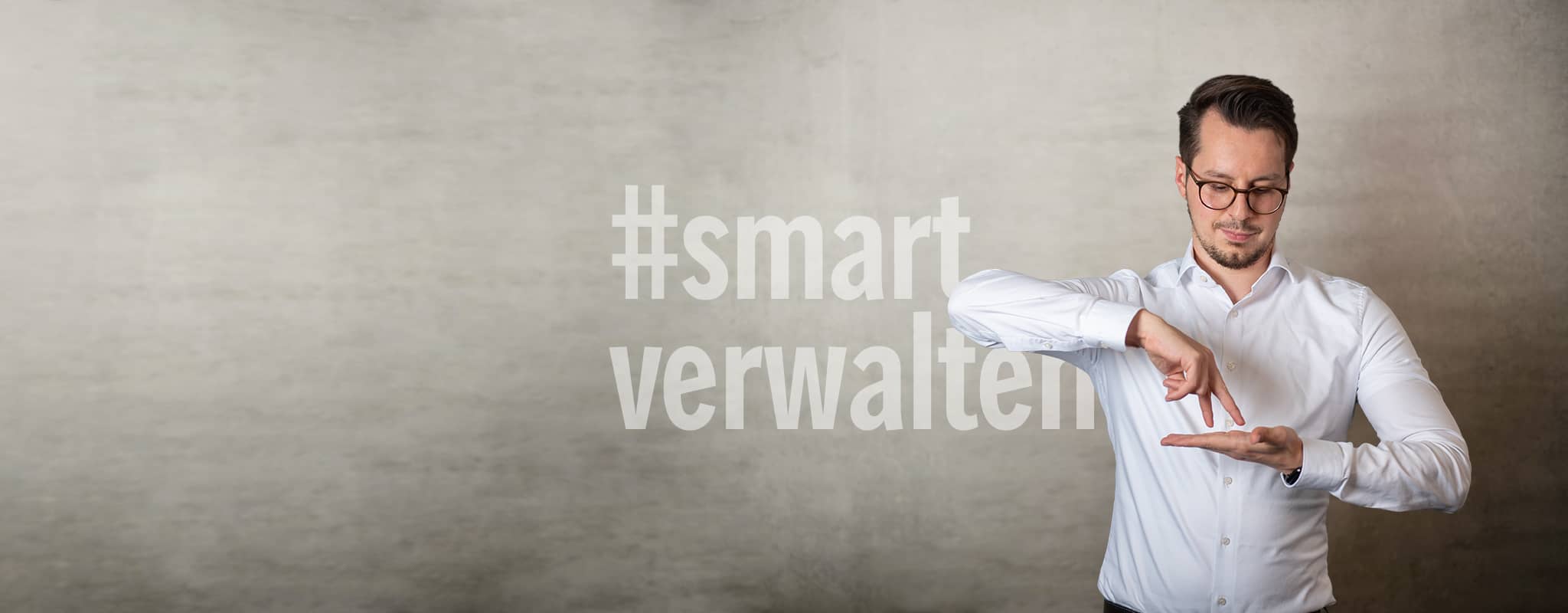 Ihr Schritt zum #smartverwalten 